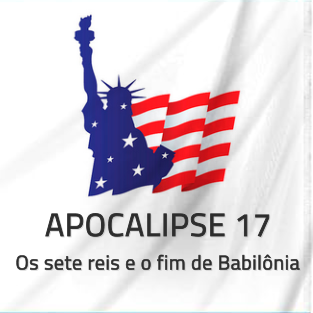 Apocalipse 17 - Os sete reis e o fim de Babilônia